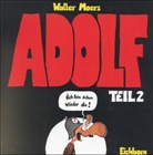 Walter Moers - Adolf, Äch bin schon wieder da!