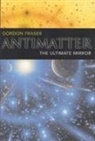 Gordon Fraser - Antimatter