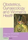 Vivienne Connor, Gabor Kovacs, Gabor T. Kovacs, O&amp;apos, Vivienne O'Connor, Gabor Kovacs... - Obstetrics, Gynaecology and Women's Health