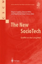 E. Coakes, Elayne Coakes, R. Lloyd-Jones, Raymond Lloyd-Jones, D. Willis, Diann Willis... - The New SocioTech