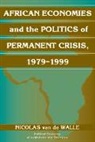 Nicolas van de Walle, Nicolas van de Walle - African Economies and the Politics of Permanent Crisis 1979-1999