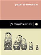 Vesna Nikolic-Ristanovic, Feminist Review Collective, Feminist Review Collective, Feminis Review Collective, Feminist Review Collective - Post-Communism