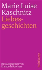 Marie L. Kaschnitz, Marie Luise Kaschnitz, Elisabet Borchers, Elisabeth Borchers - Liebesgeschichten