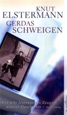 Knut Elstermann - Gerdas Schweigen