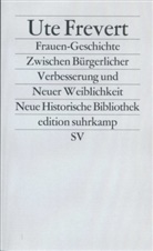Ute Frevert, Hans-Ulric Wehler, Hans-Ulrich Wehler - Frauen-Geschichte