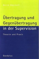 Bernd Oberhoff - Übertragung und Gegenübertragung in der Supervision