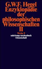 Georg W. Fr. Hegel, Georg Wilhelm Friedrich Hegel, Markus Michel, Markus Michel, Karl M. Michel, Ev Moldenhauer... - Enzyklopädie der philosophischen Wissenschaften im Grundrisse (1830). Tl.2