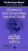 Jason Wright, Jason Wyatt Wright, Solange Wyatt, Washington University School of Medicine, Jason Wright, Solange Wyatt - Washington Manual (R) Obstetrics and Gynecology Survival Guide
