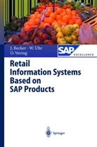 Jör Becker, Jörg Becker, L. Ehlers, E. Kosilek, Wolfgan Uhr, Wolfgang Uhr... - Retail Information Systems Based on SAP Products