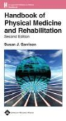 Susan J. Garrison, Susan J. Hurley Garrison, GARRISON SUSAN J HURLEY ROBERT, Susan J. Garrison - Handbook of Physical Medicine and Rehabilitation Basics