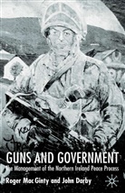 Darby, J Darby, J. Darby, John Darby, R. Mac Ginty, Kenneth A Loparo... - Guns and Government