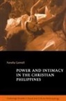 Fenella Cannell, Meyer Fortes, Edmund Leach - Power and Intimacy in the Christian Philippines