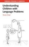 Shula Chiat, Shula (City University London) Chiat, Jean Aitchison - Understanding Children with Lanugage Problems