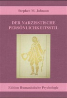 Stephen M Johnson, Stephen M. Johnson - Der narzisstische Persönlichkeitsstil