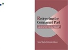 Anna Maria Grzymaa-Busse, Anna Grzymala-Busse, Anna M. Grzymala-Busse, Robert H. Bates, Peter Lange - Redeeming the Communist Past