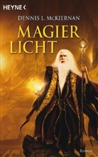 Dennis L. McKiernan, Arndt Drechsler, Joern Rauser - Magierlicht
