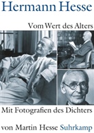 Hermann Hesse, Martin Hesse, Volke Michels, Volker Michels - Vom Wert des Alters