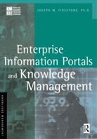 Joseph Firestone, Joseph M. Firestone, Firestone Joseph M. - Enterprise Information Portals and Knowledge Management