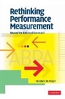 Marshall W. Meyer - Rethinking Performance Measurement : Beyond the Balanced Scorecard