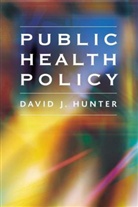 David Hunter, David (University of Durham) Hunter, David J. Hunter, DJ Hunter - Public Health Policy