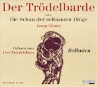 Georg Winter, Uwe Friedrichsen - Der Trödelbarde oder Die Schau der seltsamen Dinge, 2 Audio-CDs (Hörbuch)