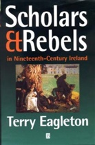 Eagleton, T Eagleton, Terry Eagleton, Terry (University of Manchester) Eagleton - Scholars and Rebels