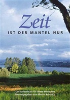 Martin Achtnich - Zeit ist der Mantel nur