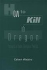 Calvert Watkins, Calvert (Professor of Linguistics and Cla Watkins, Calvert (Professor of Linguistics and Classics Watkins, Watkins Calvert - How to Kill a Dragon