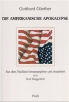 Gotthard Günther, Kurt (Hrsg. Klagenfurt, Kurt (Hrsg. ) Klagenfurt, Kur Klagenfurt, Kurt Klagenfurt - Die amerikanische Apokalypse