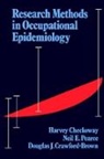 Harvey Checkoway, Douglas J Crawford-Brown, Douglas J. Crawford-Brown, Neil Pearce, Neil E. Pearce - Research Methods in Occupational Epidemiology