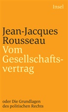 Jean-Jacques Rousseau - Vom Gesellschaftsvertrag oder Grundlagen des politischen Rechts