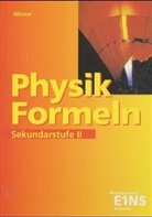 Bernd Mirow - Physik-Formeln, Sekundarstufe II