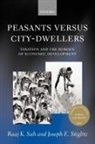Raaj K. Sah, Raaj K. (University of Chicago) Stiglitz Sah, Raaj K. Stiglitz Sah, Sah Raaj K., Joseph Stiglitz, Stiglitz Joseph E. - Peasants Versus City-Dwellers