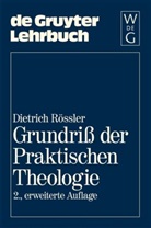 Dietrich Rössler, Degruyter - Grundriß der Praktischen Theologie