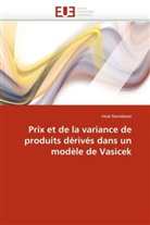 Vinal Ramdenee, Ramdenee-V - Prix et de la variance de