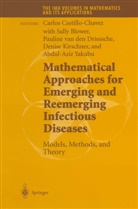 Dawn Bies, Dawn Bles, Sall Blower, Sally Blower, Carlos Castillo-Chavez, Pauline Van Den Driessche... - Mathematical Approaches for Emerging and Reemerging Infectious Diseases: Models, Methods, and Theory