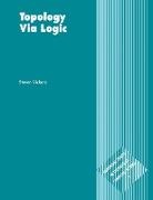 Steven Vickers, Samson Abramsky, C. J. van Rijsbergen, C. J. van Rijsbergen - Topology Via Logic