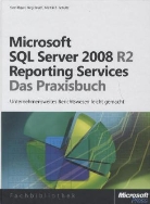 Baye, Sve Bayer, Sven Bayer, Knut, Jörg Knuth, Schultz... - Microsoft SQL Server 2008 R2 Reporting Services