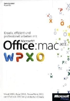 Lambric, Sabin Lambrich, Sabine Lambrich, Ott, Robert Ott - Kreativ, effizient und professionell arbeiten mit Microsoft Office:mac 2011