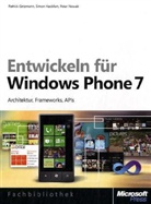 Patrick Getzmann, Simon Hackfort, Peter Nowak - Entwickeln für Windows Phone 7