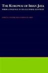 Lourens De Vries, Gerrit J. van Enk, Gerrit J. van (Lecturer in Linguistics Enk, Gerrit J.Van Enk, Gerrit J.van Vries Enk, Enk De Vries Van... - Korowai of Irian Jaya