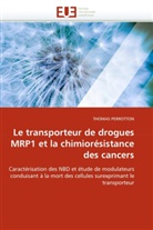 THOMAS PERROTTON, Perrotton-T - Le transporteur de drogues mrp1