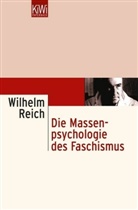 Wilhelm Reich, Herbert Graf - Die Massenpsychologie des Faschismus