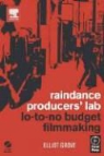 Elliot Grove, Elliot Grove - Raindance Producers'' Lab Lo-To-No Budget Filmmaking
