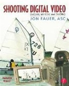 Asc Fauer, Asc Jon Fauer, Jon Fauer, Jon Asc Fauer, Jon Fauer Asc, Asc Jon Fauer - Shooting Digital Video