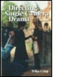 Mike Crisp, Mike (Former Senior Producer Crisp, Crisp Mike - Directing Single Camera Drama