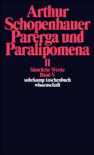Arthur Schopenhauer, Wolfgang Löhneysen, Wolfgang von Löhneysen, Wolfgan von Löhneysen, Wolfgang von Löhneysen - Sämtliche Werke in fünf Bänden. Bd.5/2