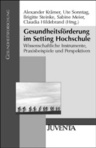Krämer, Claudia Hildebrand, Alexander Krämer, Sabine Meier, Ut Sonntag, Ute Sonntag... - Gesundheitsförderung im Setting Hochschule