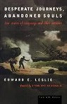 Edward E. Leslie - Desperate Journeys, Abandoned Souls