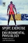 Reilly, Brendan Reilly, Thomas Reilly, Thomas (Director Reilly, Reilly Thomas, Jim Waterhouse... - Sport Exercise and Environmental Physiology